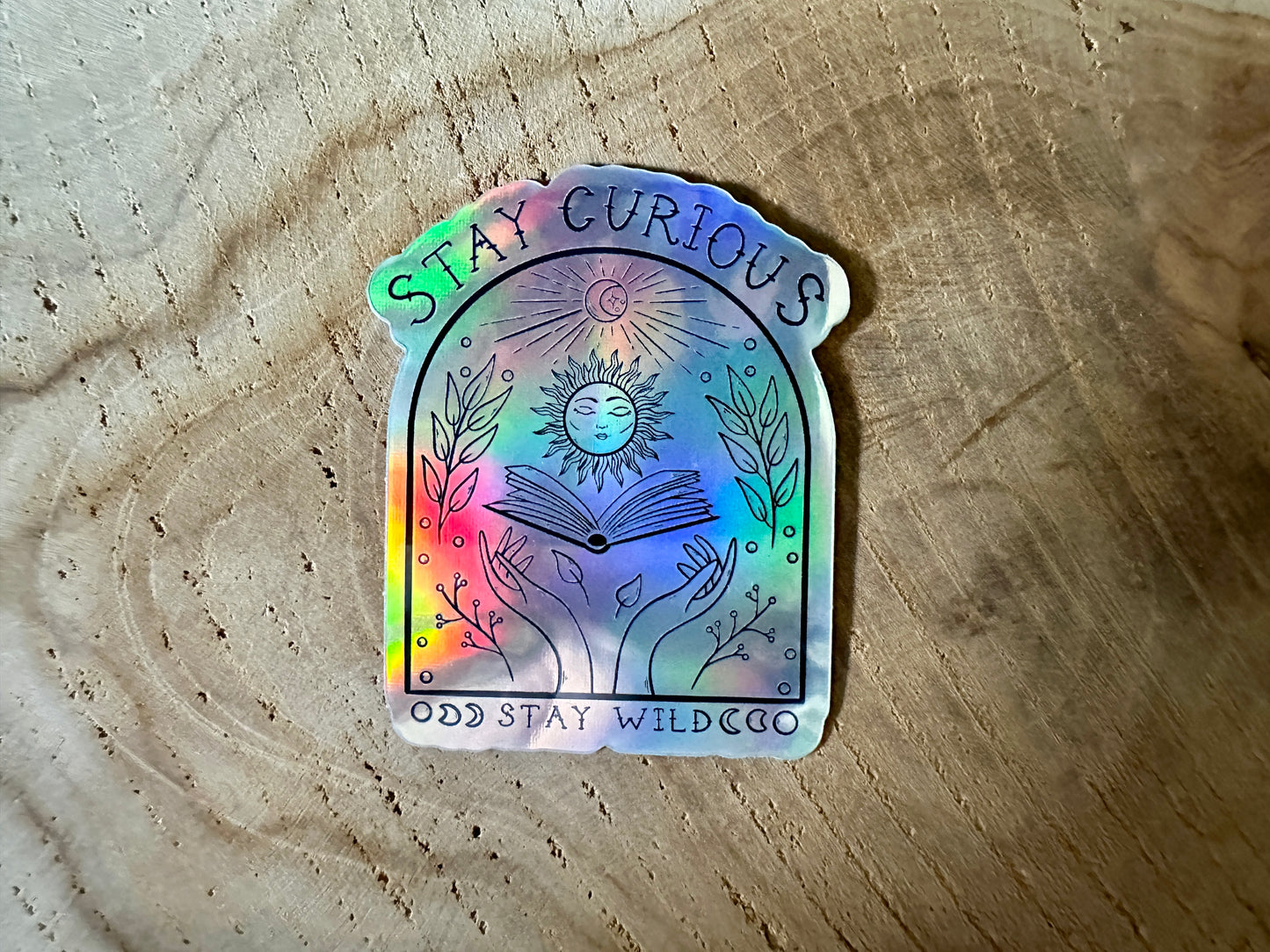 Stay Wild Holographic Troquelado Pegatina